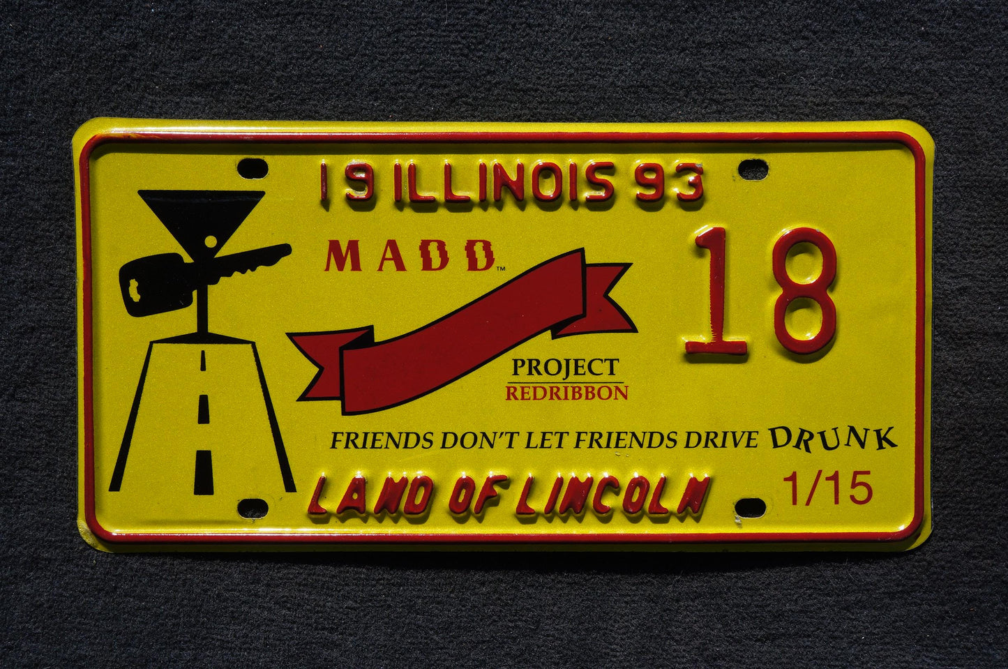 1993 Illinois MADD Project Red Ribbon License Plate # 18