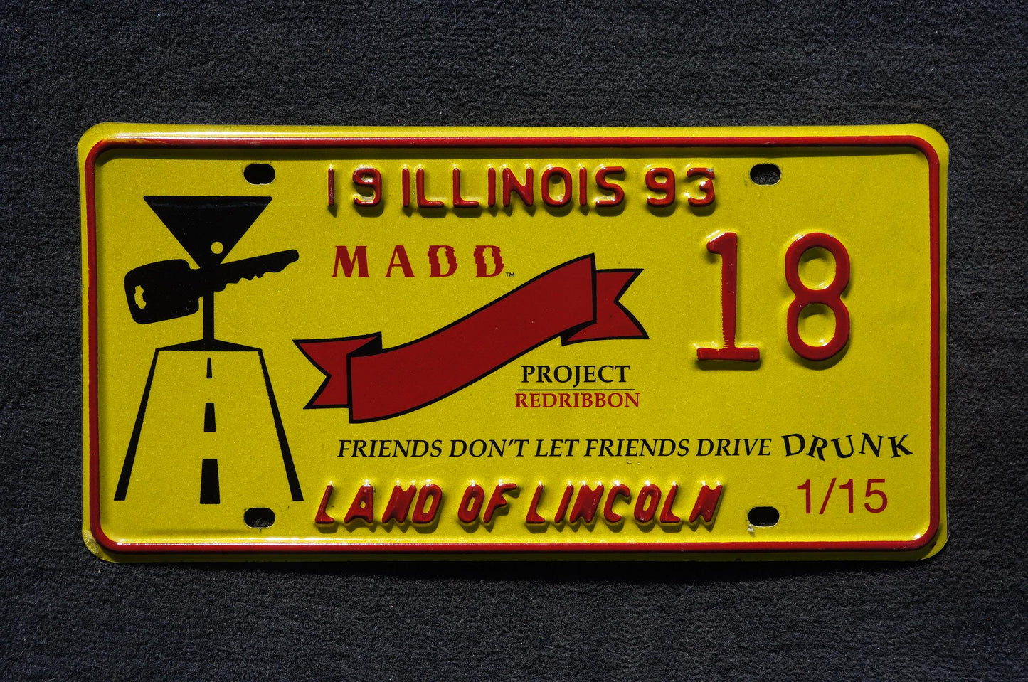 1993 Illinois MADD Project Red Ribbon License Plate # 18