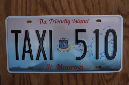 St Maarten License Plate # TAXI 510 The Friendly Island, part of Netherlands Caribbean island
